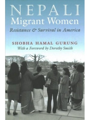 Nepali Migrant Women Resistance and Survival in America