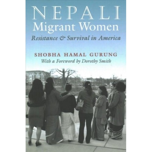 Nepali Migrant Women Resistance and Survival in America