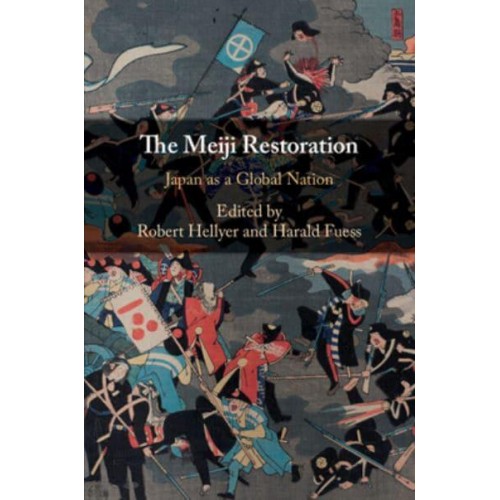 The Meiji Restoration Japan as a Global Nation