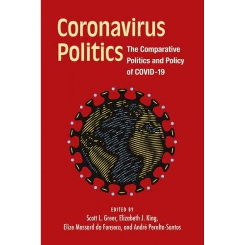 Coronavirus Politics The Comparative Politics and Policy of COVID-19