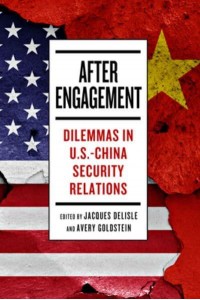 After Engagement Dilemmas in U.S.-China Security Relations