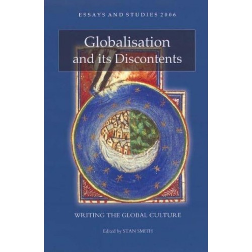 Globalisation and Its Discontents - Essays and Studies