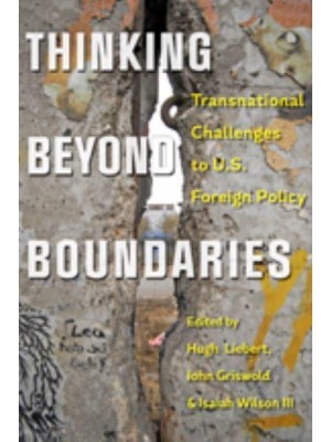 Thinking Beyond Boundaries Transnational Challenges to U.S. Foreign Policy