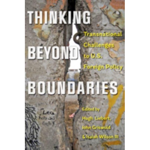 Thinking Beyond Boundaries Transnational Challenges to U.S. Foreign Policy