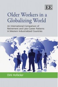 Older Workers in a Globalizing World An International Comparison of Retirement and Late-Career Patterns in Western Industrialized Countries