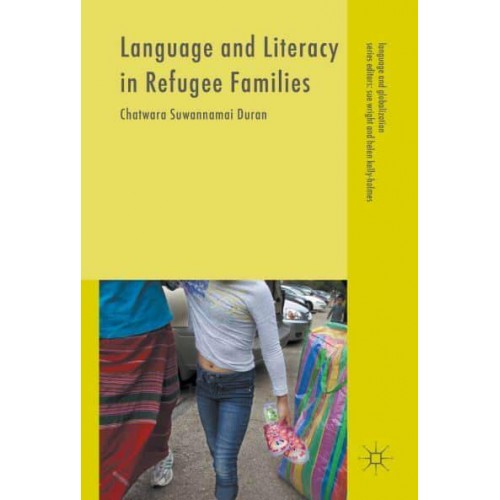 Language and Literacy in Refugee Families - Language and Globalization