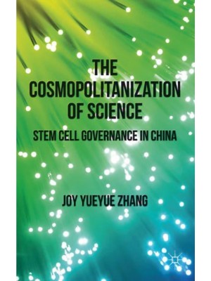The Cosmopolitanization of Science: Stem Cell Governance in China