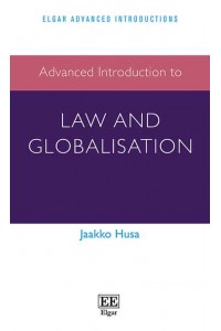 Advanced Introduction to Law and Globalisation - Elgar Advanced Introductions