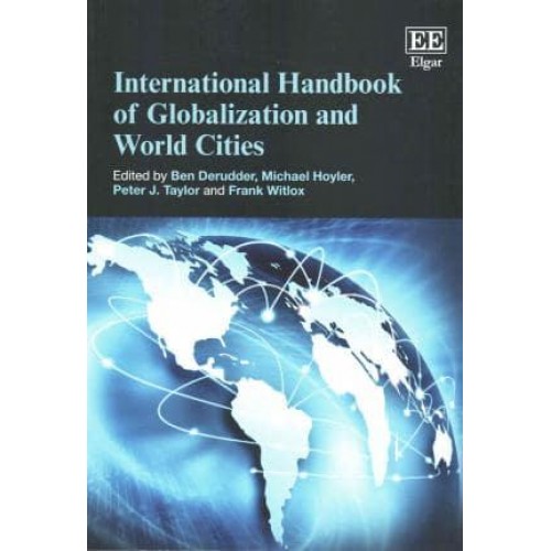 International Handbook of Globalization and World Cities