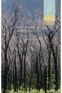 Climate Change in World Politics - Energy, Climate and the Environment