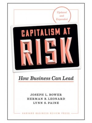 Capitalism at Risk How Business Can Lead