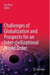Challenges of Globalization and Prospects for an Inter-civilizational World Order