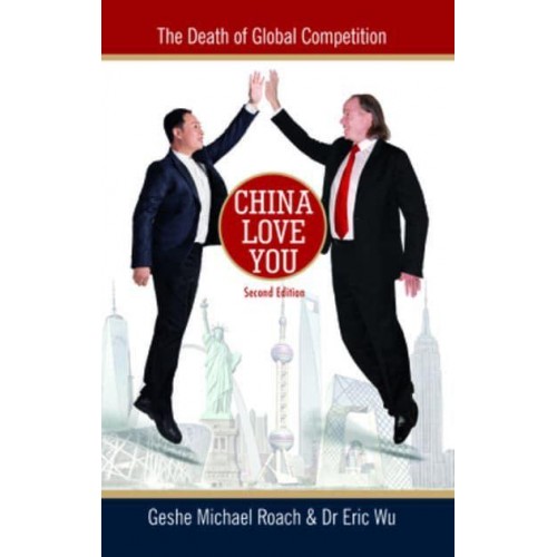 China Love You The Death of Global Competition
