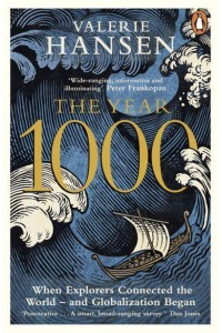 The Year 1000 When Explorers Connected the World - And Globalization Began