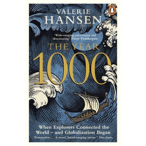 The Year 1000 When Explorers Connected the World - And Globalization Began