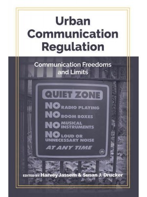 Urban Communication Regulation Communication Freedoms and Limits