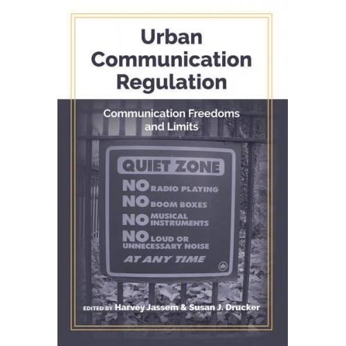 Urban Communication Regulation Communication Freedoms and Limits