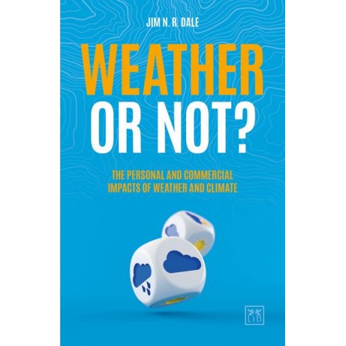 Weather or Not? The Personal and Commercial Impacts of Weather and Climate