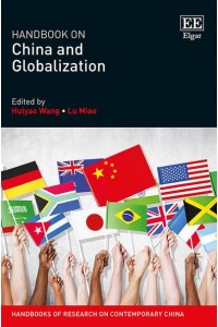 Handbook on China and Globalization - Handbooks of Research on Contemporary China