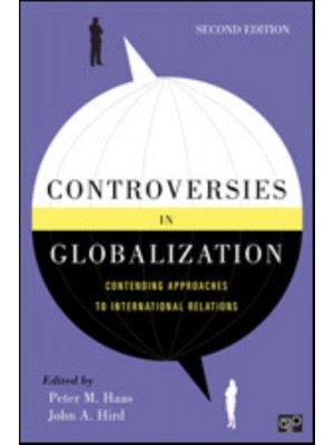 Controversies in Globalization Contending Approaches to International Relations