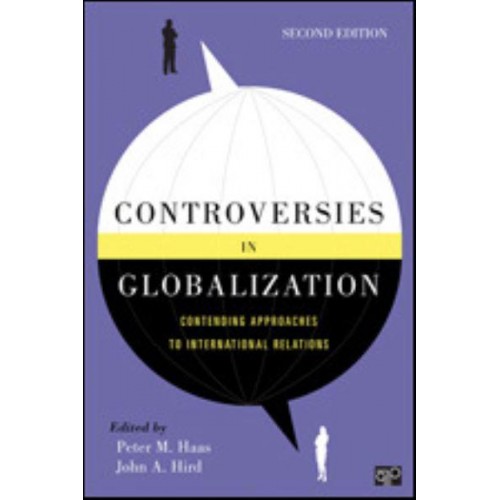 Controversies in Globalization Contending Approaches to International Relations