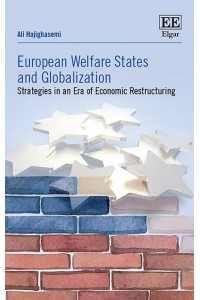 European Welfare States and Globalization Strategies in an Era of Economic Restructuring