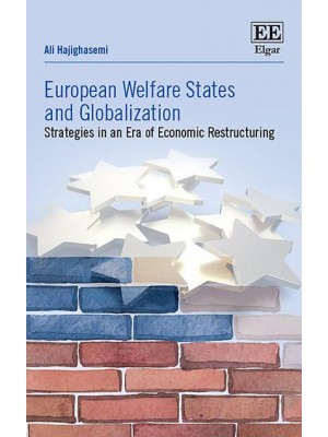 European Welfare States and Globalization Strategies in an Era of Economic Restructuring