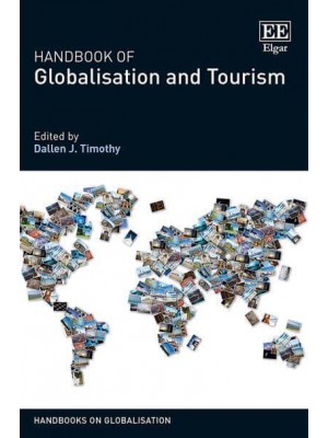 Handbook of Globalisation and Tourism - Handbooks on Globalisation