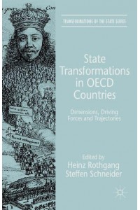 State Transformations in OECD Countries: Dimensions, Driving Forces, and Trajectories - Transformations of the State