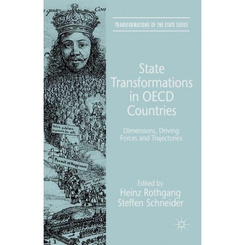 State Transformations in OECD Countries: Dimensions, Driving Forces, and Trajectories - Transformations of the State