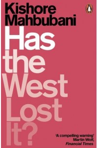 Has the West Lost It? A Provocation - Penguin Economics