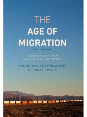 The Age of Migration International Population Movements in the Modern World