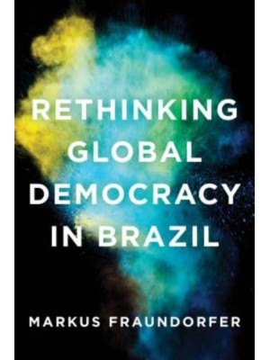 Rethinking Global Democracy in Brazil