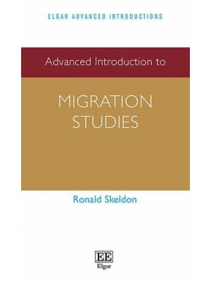 Advanced Introduction to Migration Studies - Elgar Advanced Introductions