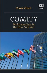 Comity Multilateralism in the New Cold War