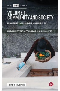 Global Reflections on COVID-19 and Urban Inequalities. Volume 1 Community and Society - Global Reflections on COVID-19 and Urban Inequalities