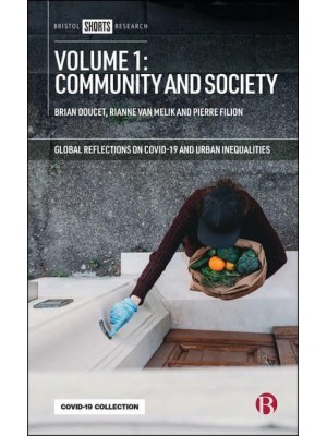 Global Reflections on COVID-19 and Urban Inequalities. Volume 1 Community and Society - Global Reflections on COVID-19 and Urban Inequalities