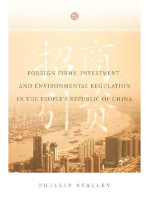 Foreign Firms, Investment, and Environmental Regulation in the People's Republic of China