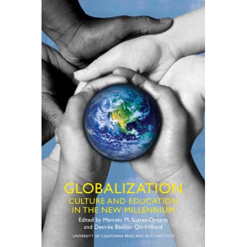 Globalization Culture and Education in the New Millennium