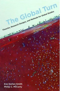 The Global Turn Theories, Research Designs, and Methods for Global Studies