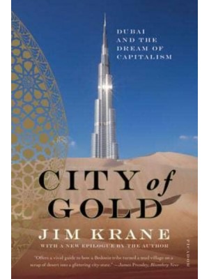 City of Gold Dubai and the Dream of Capitalism
