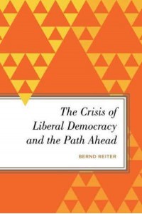 The Crisis of Liberal Democracy and the Path Ahead - Radical Subjects in International Politics