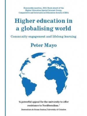 Higher Education in a Globalising World Community Engagement and Lifelong Learning - Universities and Lifelong Learning Series
