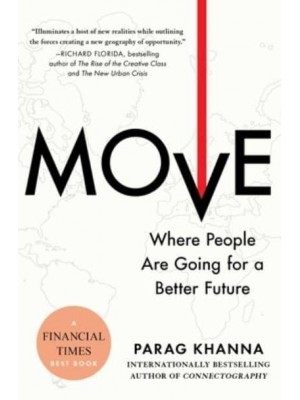 Move Where People Are Going for a Better Future