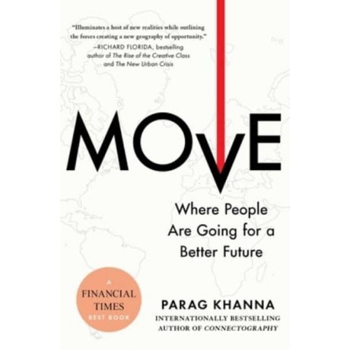 Move Where People Are Going for a Better Future