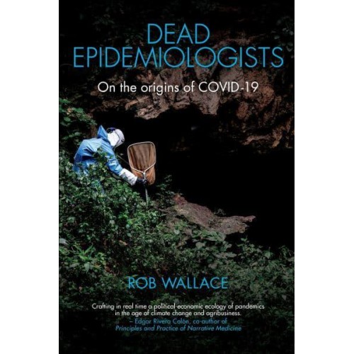 Dead Epidemiologists On the Origins of COVID-19