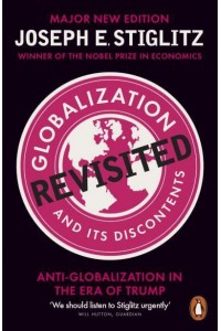 Globalization and Its Discontents Revisited Anti-Globalization in the Era of Trump