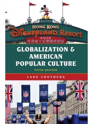 Globalization and American Popular Culture - Globalization