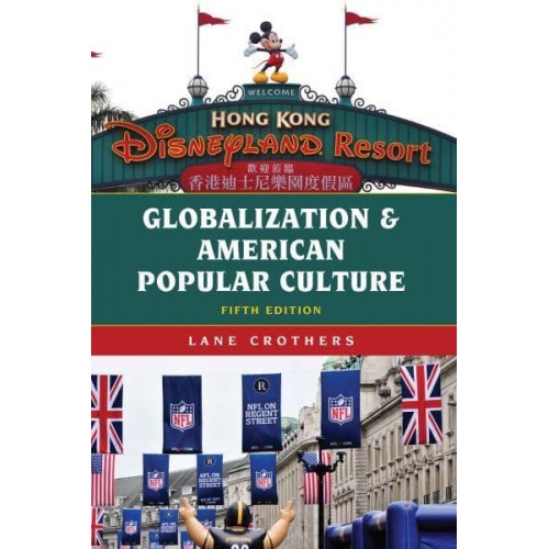 Globalization and American Popular Culture - Globalization