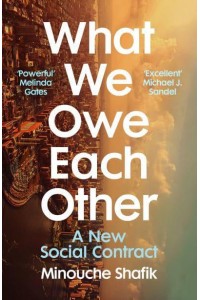 What We Owe Each Other A New Social Contract